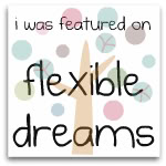 flexible dreams